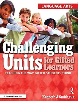 E-Book (epub) Challenging Units for Gifted Learners von Kenneth J. Smith