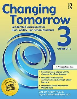 E-Book (epub) Changing Tomorrow 3 von Linda D. Avery, Joyce Vantassel-Baska