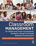 E-Book (epub) Classroom Management for Gifted and Twice-Exceptional Students Using Functional Behavior Assessment von Yara N. Farah, Susan K. Johnsen