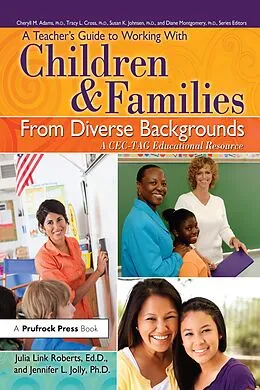 E-Book (epub) A Teacher's Guide to Working With Children and Families From Diverse Backgrounds von Julia Link Roberts, Jennifer Jolly