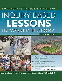 E-Book (epub) Inquiry-Based Lessons in World History von Jana Kirchner, Andrew McMichael
