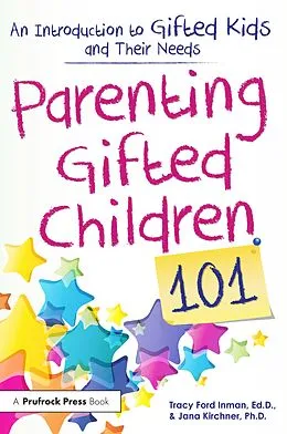 E-Book (epub) Parenting Gifted Children 101 von Tracy Ford Inman, Jana Kirchner