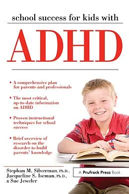 E-Book (epub) School Success for Kids With ADHD von Stephan M. Silverman, Jacqueline S. Iseman, Sue Jeweler