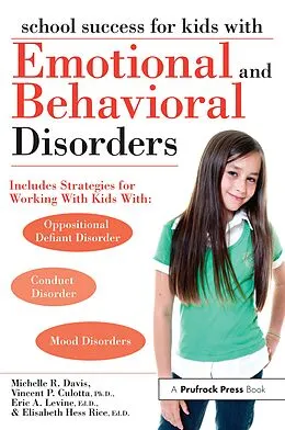 E-Book (epub) School Success for Kids With Emotional and Behavioral Disorders von Michelle R. Davis, Vincent P. Culotta, Eric A. Levine