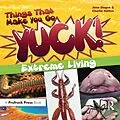 E-Book (pdf) Things That Make You Go Yuck! von Jennifer Dlugos, Charlie Hatton