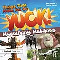 E-Book (pdf) Things That Make You Go Yuck! von Jennifer Dlugos, Charlie Hatton