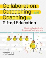 eBook (pdf) Collaboration, Coteaching, and Coaching in Gifted Education de Emily Mofield, Vicki Phelps