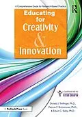 E-Book (pdf) Educating for Creativity and Innovation von Donald J. Treffinger, Patricia F. Schoonover, Edwin C. Selby