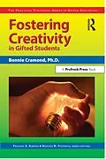 E-Book (pdf) Fostering Creativity in Gifted Students von Bonnie Cramond, Frances Karnes, Kristen R. Stephens
