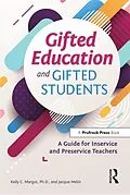 E-Book (pdf) Gifted Education and Gifted Students von Kelly Margot, Jacque Melin