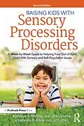 E-Book (pdf) Raising Kids With Sensory Processing Disorders von Rondalyn V Whitney, Varleisha Gibbs, Rondalyn L. Whitney