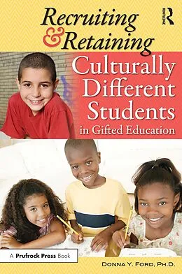 E-Book (pdf) Recruiting and Retaining Culturally Different Students in Gifted Education von Donna Y. Ford
