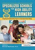 E-Book (epub) Specialized Schools for High-Ability Learners von Bronwyn MacFarlane