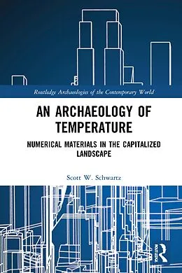 E-Book (epub) An Archaeology of Temperature von Scott W. Schwartz