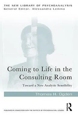 E-Book (pdf) Coming to Life in the Consulting Room von Thomas H. Ogden