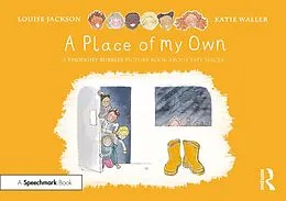 E-Book (pdf) A Place of My Own: A Thought Bubbles Picture Book About Safe Spaces von Louise Jackson
