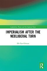 eBook (pdf) Imperialism after the Neoliberal Turn de Efe Can Gürcan