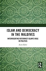 E-Book (epub) Islam and Democracy in the Maldives von Azim Zahir