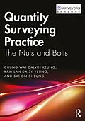 E-Book (pdf) Quantity Surveying Practice von Chung Wai Calvin Keung, Kam Lan Daisy Yeung, Sai On Cheung
