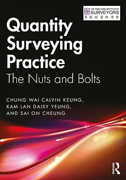 E-Book (pdf) Quantity Surveying Practice von Chung Wai Calvin Keung, Kam Lan Daisy Yeung, Sai On Cheung