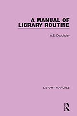 eBook (pdf) A Manual of Library Routine de W. E. Doubleday