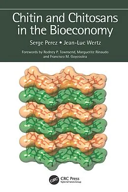 E-Book (pdf) Chitin and Chitosans in the Bioeconomy von Serge Perez, Jean-Luc Wertz