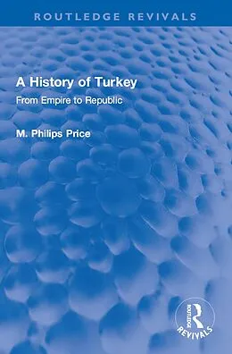E-Book (epub) A History of Turkey von M. Philips Price