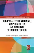 E-Book (epub) Corporate Volunteering, Responsibility and Employee Entrepreneurship von Aldona Glinska-Newes, Beata Glinka