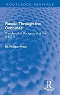 E-Book (epub) Russia Through the Centuries von M. Philips Price