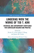ePUB Lingering with the Works of Ted T. Aoki von 