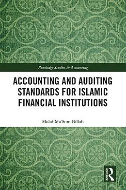 E-Book (pdf) Accounting and Auditing Standards for Islamic Financial Institutions von Mohd Ma'Sum Billah