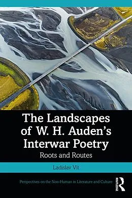 E-Book (pdf) The Landscapes of W. H. Auden's Interwar Poetry von Ladislav Vít