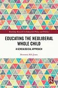 PDF Educating the Neoliberal Whole Child von Bronwen Ma Jones