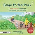 E-Book (pdf) Gone to the Park: A 'Words Together' Storybook to Help Children Find Their Voices von Kate Freeman
