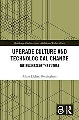 eBook (pdf) Upgrade Culture and Technological Change de Adam Richard Rottinghaus