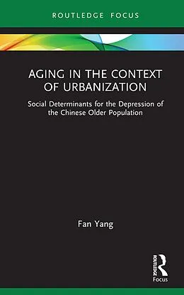 E-Book (pdf) Aging in the Context of Urbanization von Fan Yang