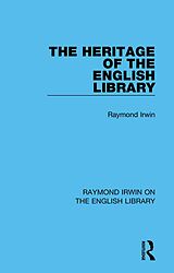 eBook (pdf) The Heritage of the English Library de Raymond Irwin