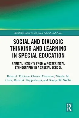 E-Book (pdf) Social and Dialogic Thinking and Learning in Special Education von Karen A. Erickson, Charna D'Ardenne, Nitasha M. Clark
