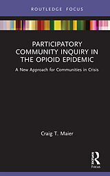 eBook (pdf) Participatory Community Inquiry in the Opioid Epidemic de Craig T. Maier