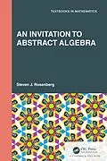 E-Book (pdf) An Invitation to Abstract Algebra von Steven J. Rosenberg