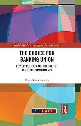 ePUB The Choice for Banking Union von Elena Ríos Camacho