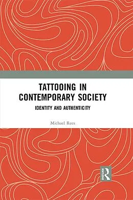 E-Book (epub) Tattooing in Contemporary Society von Michael Rees