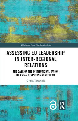 eBook (epub) Assessing EU Leadership in Inter-regional Relations de Giulia Tercovich