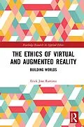 E-Book (pdf) The Ethics of Virtual and Augmented Reality von Erick Jose Ramirez