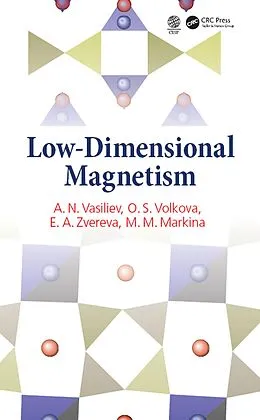E-Book (pdf) Low-Dimensional Magnetism von A. N. Vasiliev, O. S. Volkova, E. A. Zvereva