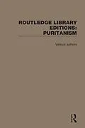 E-Book (pdf) Routledge Library Editions: Puritanism von Authors Various