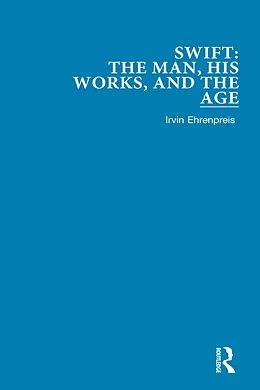 E-Book (pdf) Swift: The Man, his Works, and the Age von Irvin Ehrenpreis