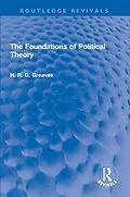 E-Book (epub) The Foundations of Political Theory von H. R. G. Greaves