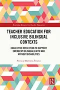 E-Book (epub) Teacher Education for Inclusive Bilingual Contexts von Patricia Martínez-Álvarez