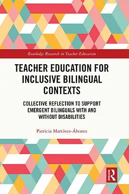E-Book (epub) Teacher Education for Inclusive Bilingual Contexts von Patricia Martínez-Álvarez